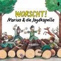 CD Worscht! Marius & die Jagdkapelle - Music and first musical instruments for children at Stadtlandkind | Stadtlandkind